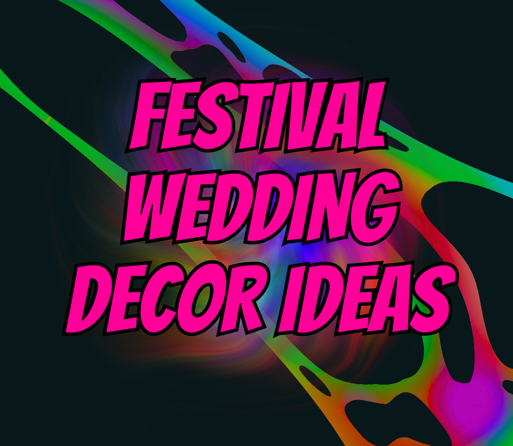 Festival Wedding Decor Ideas for Wildly Romantic Celebrations