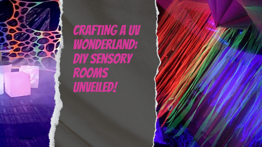 Craft Your Way to a Whole New World With DIY UV Sensory Rooms