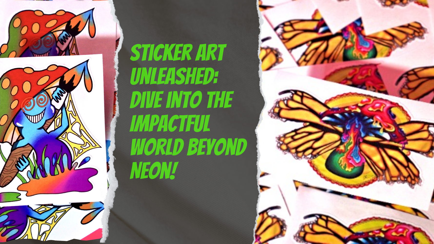 Beyond Neon: Exploring Our Sticker Art and Its Impact