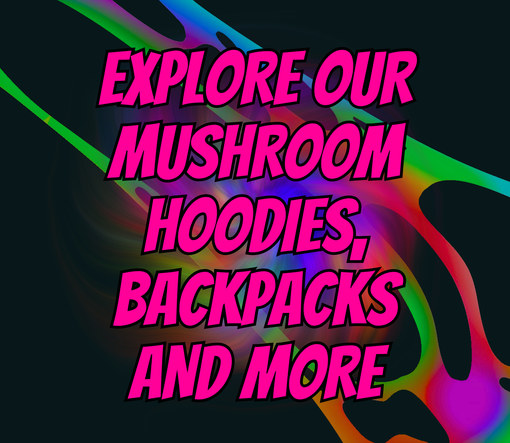 Psychedelic Mushroom Clothing and Accessories: Explore Our Mushroom Hoodies and Backpacks