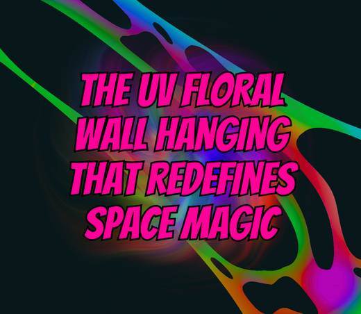 Glow, Flow, Wow: The UV Floral Wall Hanging That Redefines Space Magic