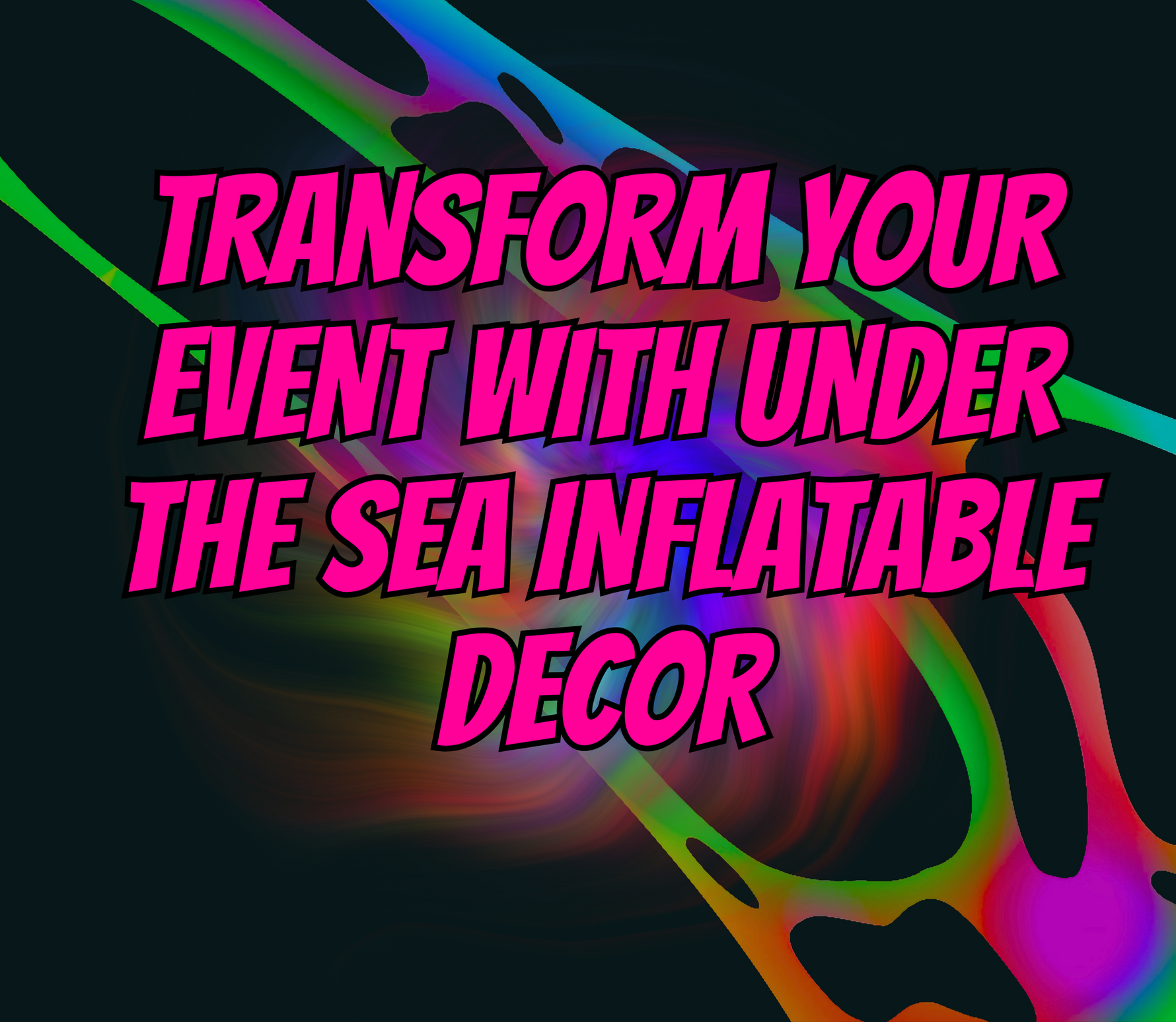 Transform Your Event with Under the Sea Inflatable Decor