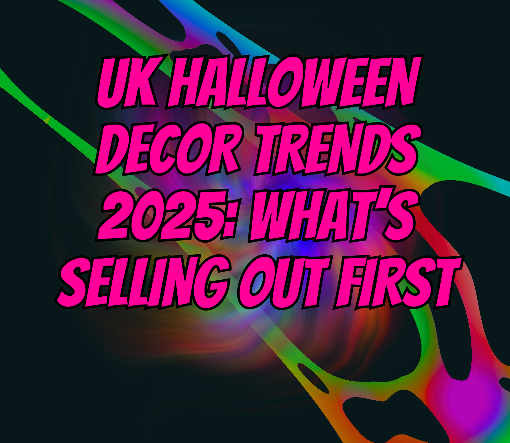 UK Halloween Decor Trends 2025: What’s Selling Out First